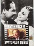 Kniha: Být hercem (Svatopluk Beneš). , 1998 Kniha: Být hercem (Svatopluk Beneš). , 1998