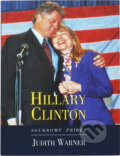 Kniha: Hillary Clinton : soukromý příběh (Judith Warner). , 1993 Kniha: Hillary Clinton : soukromý příběh (Judith Warner). , 1993