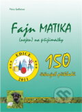 Kniha: Fajn matika : (nejen) na přijímačky : 150 řešených příkladů (Mária Sadloňová). , 2011 Kniha: Fajn matika : (nejen) na přijímačky : 150 řešených příkladů (Mária Sadloňová). , 2011