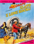 Kniha: Zlato z Lone Rocku (J. E. Shane). Ivo Železný, 1994 Kniha: Zlato z Lone Rocku (J. E. Shane). Ivo Železný, 1994