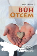 Kniha: Bůh Otcem : můžeme Boha vnímat jako laskavého Otce? (M. Lloyd Erickson). Maranatha, 2010 Kniha: Bůh Otcem : můžeme Boha vnímat jako laskavého Otce? (M. Lloyd Erickson). Maranatha, 2010