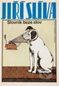 Kniha: Slovník beze slov (Jiří Slíva). , 1990 Kniha: Slovník beze slov (Jiří Slíva). , 1990
