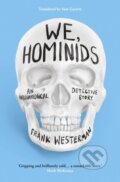 Kniha: We, Hominids (Frank Westerman). Apollo, 2023 Kniha: We, Hominids (Frank Westerman). Apollo, 2023