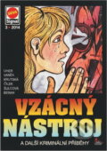 Kniha: Vzácný nástroj : a další kriminální příběhy (Pražská vydavatelská společnost). Pražská vydavatelská společnost, 2014 Kniha: Vzácný nástroj : a další kriminální příběhy (Pražská vydavatelská společnost). Pražská vydavatelská společnost, 2014