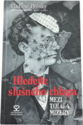 Kniha: Hledejte slušného chlapa mezi tolika mizery (Vladimír Přibský). , 2006 Kniha: Hledejte slušného chlapa mezi tolika mizery (Vladimír Přibský). , 2006