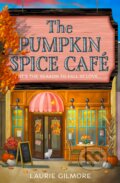 Kniha: The Pumpkin Spice Café (Laurie Gilmore). One More Chapter, 2023 Kniha: The Pumpkin Spice Café (Laurie Gilmore). One More Chapter, 2023
