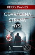 Kniha: Odvrácená strana mysli (Kerry Daynes). Vendeta, 2023 Kniha: Odvrácená strana mysli (Kerry Daynes). Vendeta, 2023