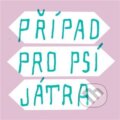 Kniha: Případ pro psí játra (Dagmar Urbánková). Baobab, 2023 Kniha: Případ pro psí játra (Dagmar Urbánková). Baobab, 2023