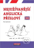 Kniha: Nejužívanější anglická přísloví (Eva Lacinová). , 2006 Kniha: Nejužívanější anglická přísloví (Eva Lacinová). , 2006
