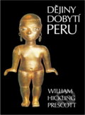 Kniha: Dějiny dobytí Peru (William Hickling Prescott). , 1980 Kniha: Dějiny dobytí Peru (William Hickling Prescott). , 1980