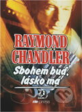 Kniha: Sbohem buď, lásko má (Raymond Chandler). Riopress, 2002 Kniha: Sbohem buď, lásko má (Raymond Chandler). Riopress, 2002