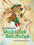 Kniha: Vodníček Buližníček (Josef Koutecký). , 1997 Kniha: Vodníček Buližníček (Josef Koutecký). , 1997