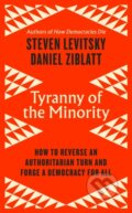 Kniha: Tyranny of the Minority (Daniel Ziblatt a Steven Levitsky). Viking, 2023 Kniha: Tyranny of the Minority (Daniel Ziblatt a Steven Levitsky). Viking, 2023