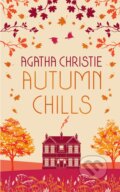 Kniha: Autumn chills (Agatha Christie). HarperCollins, 2023 Kniha: Autumn chills (Agatha Christie). HarperCollins, 2023