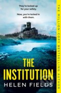 Kniha: The Institution (Helen Fields). HarperCollins Publishers, 2023 Kniha: The Institution (Helen Fields). HarperCollins Publishers, 2023