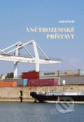 Kniha: Vnútrozemské prístavy (Andrej Dávid). EDIS, 2023 Kniha: Vnútrozemské prístavy (Andrej Dávid). EDIS, 2023