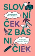 Kniha: Slovníček z básničiek (Jana Juhásová a Silvia Kaščáková). Slovenské literárne centrum, 2023 Kniha: Slovníček z básničiek (Jana Juhásová a Silvia Kaščáková). Slovenské literárne centrum, 2023