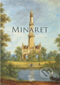 Kniha: Minaret (Michal Konečný). Národní památkový ústav, 2018 Kniha: Minaret (Michal Konečný). Národní památkový ústav, 2018