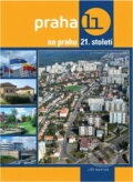 Kniha: Praha 11 na prahu 21. století (Jiří Bartoň). , 2007 Kniha: Praha 11 na prahu 21. století (Jiří Bartoň). , 2007