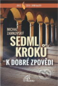Kniha: Sedm kroků k dobré zpovědi (Michal Zamkovský). Paulínky, 2019 Kniha: Sedm kroků k dobré zpovědi (Michal Zamkovský). Paulínky, 2019