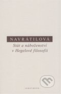 Stát a náboženství v Hegelově filosofii - Olga Navrátilová, OIKOYMENH, 2015