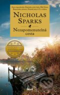 Kniha: Nezapomenutelná cesta (Nicholas Sparks). Ikar CZ, 2015 Kniha: Nezapomenutelná cesta (Nicholas Sparks). Ikar CZ, 2015
