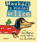 Kniha: Havkáči z našej ulice (Ivana Havranová). Marenčin PT, 2015 Kniha: Havkáči z našej ulice (Ivana Havranová). Marenčin PT, 2015