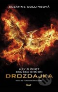 Kniha: Hry o život (trilógia) (Suzanne Collins). Ikar, 2015 Kniha: Hry o život (trilógia) (Suzanne Collins). Ikar, 2015