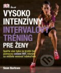 Kniha: Vysokointenzívny intervalový tréning pre ženy (Sean Bartram). Ikar, 2016 Kniha: Vysokointenzívny intervalový tréning pre ženy (Sean Bartram). Ikar, 2016