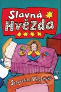 Kniha: Slavná hvězda (Jacqueline Wilson). BB/art, 2004 Kniha: Slavná hvězda (Jacqueline Wilson). BB/art, 2004