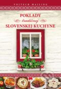 Kniha: Poklady tradičnej slovenskej kuchyne (Vojtech Majling), 2015 Kniha: Poklady tradičnej slovenskej kuchyne (Vojtech Majling), 2015