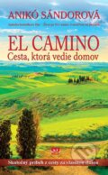 Kniha: El Camino (Anikó Sándor), 2015 Kniha: El Camino (Anikó Sándor), 2015