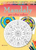Kniha: Mandaly pro celou rodinu (Eva Lipinová a Pavla Rusnoková). CPRESS, 2015 Kniha: Mandaly pro celou rodinu (Eva Lipinová a Pavla Rusnoková). CPRESS, 2015
