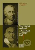 Kniha: Statistické myšlení a nástroje analýzy dat (Petr Hebák). Informatorium, 2015 Kniha: Statistické myšlení a nástroje analýzy dat (Petr Hebák). Informatorium, 2015
