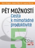 Kniha: Pět možností (Adam Merrill, Kory Kogon a Leena Rinne). Management Press, 2015 Kniha: Pět možností (Adam Merrill, Kory Kogon a Leena Rinne). Management Press, 2015