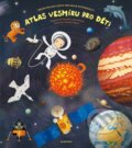 Kniha: Atlas vesmíru pro děti (Jan Píšala a Jiří Dušek). Albatros CZ, 2015 Kniha: Atlas vesmíru pro děti (Jan Píšala a Jiří Dušek). Albatros CZ, 2015