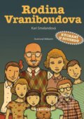 Kniha: Rodina Vraniboudova (Kari Smelandová). Albatros CZ, 2015 Kniha: Rodina Vraniboudova (Kari Smelandová). Albatros CZ, 2015