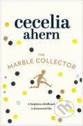 Kniha: The Marble Collector (Cecelia Ahern). HarperCollins, 2015 Kniha: The Marble Collector (Cecelia Ahern). HarperCollins, 2015