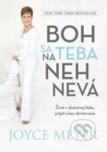 Kniha: Boh sa na teba nehnevá (Joyce Meyer). Slovo života international, 2015 Kniha: Boh sa na teba nehnevá (Joyce Meyer). Slovo života international, 2015
