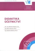 Kniha: Didaktika účetnictví (Kateřina Berková, Marie Fišerová a Miloslav Rotport). Oeconomica, 2015 Kniha: Didaktika účetnictví (Kateřina Berková, Marie Fišerová a Miloslav Rotport). Oeconomica, 2015
