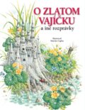 Kniha: O zlatom vajíčku a iné rozprávky (Katarína Škorupová a Viera Janusová), 2015 Kniha: O zlatom vajíčku a iné rozprávky (Katarína Škorupová a Viera Janusová), 2015