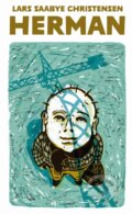Kniha: Herman (Lars Saabye Christensen). Slovart, 2015 Kniha: Herman (Lars Saabye Christensen). Slovart, 2015
