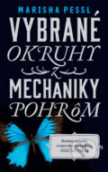 Kniha: Vybrané okruhy z mechaniky pohrôm (Marisha Pessl), 2016 Kniha: Vybrané okruhy z mechaniky pohrôm (Marisha Pessl), 2016