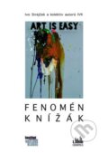 Kniha: Fenomén Knížák (Ivo Strejček a kolektiv). Grada, 2015 Kniha: Fenomén Knížák (Ivo Strejček a kolektiv). Grada, 2015