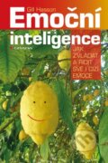 Kniha: Emoční inteligence (Gill Hasson). Grada, 2015 Kniha: Emoční inteligence (Gill Hasson). Grada, 2015