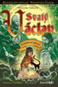 Kniha: Svatý Václav (Veronika Válková). Grada, 2015 Kniha: Svatý Václav (Veronika Válková). Grada, 2015