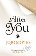 Kniha: After You (Jojo Moyes). Michael Joseph, 2015 Kniha: After You (Jojo Moyes). Michael Joseph, 2015
