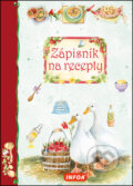 Zápisník na recepty (INFOA). INFOA, 2015 Zápisník na recepty (INFOA). INFOA, 2015