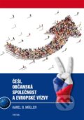 Kniha: Češi, občanská společnost a evropské výzvy (Karel B. Müller). Triton, 2016 Kniha: Češi, občanská společnost a evropské výzvy (Karel B. Müller). Triton, 2016