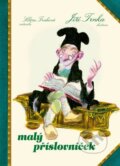 Kniha: Malý příslovníček (Klára Trnková a Jiří Trnka). Studio Trnka, 2015 Kniha: Malý příslovníček (Klára Trnková a Jiří Trnka). Studio Trnka, 2015